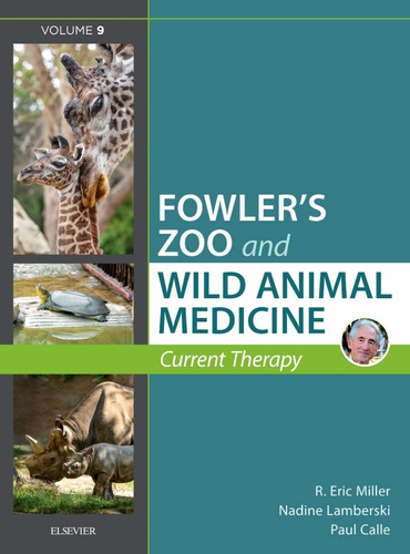 Miller:fowler´s Zoo Wild Animal Medicine Current Therapy