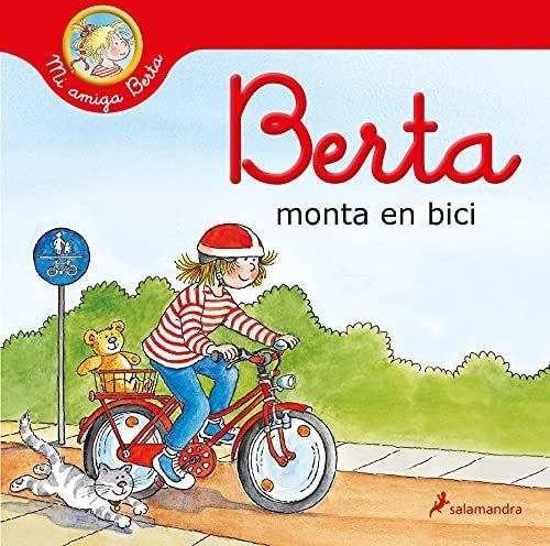 Berta Monta En Bici (colección Salamandra Infantil), De Schneider, Liane. Editorial Salamandra Infantil Y Juvenil, Tapa Tapa Dura En Español