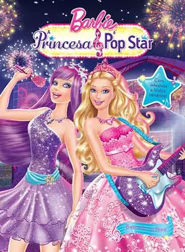 Barbie - A princesa e a pop star, de Ciranda Cultural. Série A princesa e a pop star Ciranda Cultural Editora E Distribuidora Ltda., capa dura em português, 2014