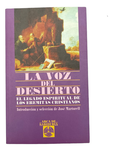 La Voz Del Desierto Espiritual Eremitas Cristianos Edaf Nvo