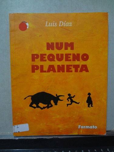Livro Num Pequeno Planeta Luis Díaz