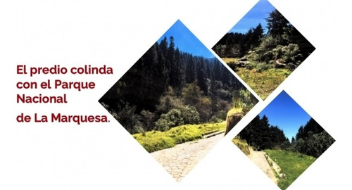 Imagen 4 de 4 de Venta Terreno En Huixquilucan Uso Suelo Desarrollo Vivienda En Carretera La Marquesa- Huixquilucan