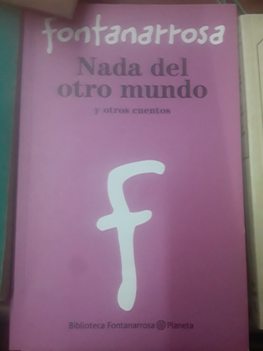 Libros De Fontanarrosa Lote X 9 Nuevos Y Usados Fútbol Sexo (Usado)