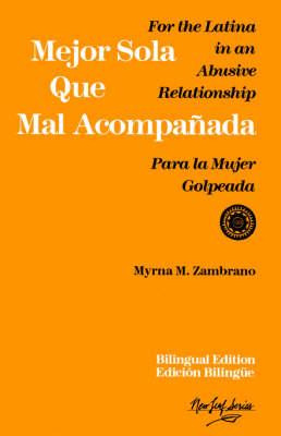 Libro Mejor Sola Que Mal Acompanada - Myrna M. Zambrano