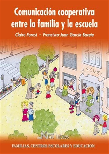 Comunicación Cooperativa Entre La Familia Y La Escuela