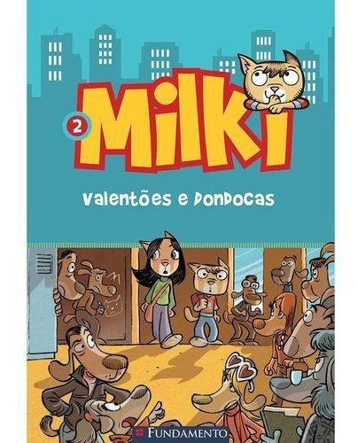 Milki - Vol.2: Valentoes E Dondocas, De Zironi. Editora Fundamento, Capa Mole, Edição 1 Em Português, 2015