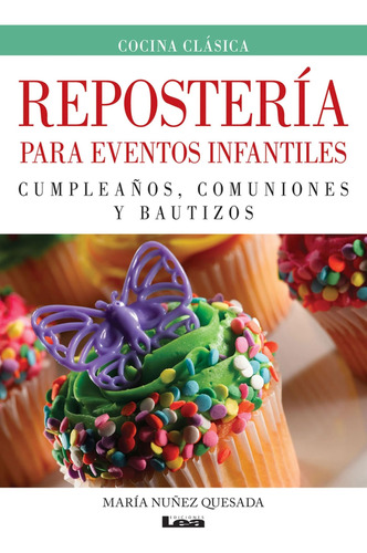 Libro: Repostería Para Eventos Infantiles: Cumpleaños, Comun