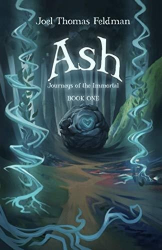 Ash Journeys Of The Immortal - Book One - Feldman,..