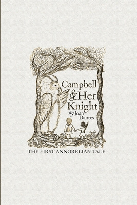 Libro Campbell And Her Knight: The First Annorelian Tale ...