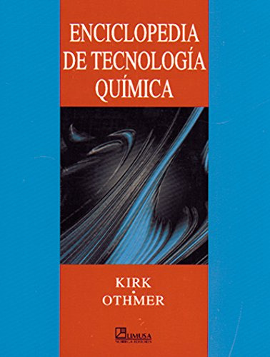 Libro Enciclopedia De Tecnologia Quimica De Kirk
