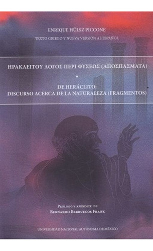 De Heraclito Discurso Acerca De La Naturaleza Fragmento Unam