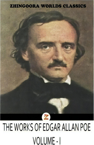 The Works Of Edgar Allan Poes Volume I, De Edgar Allan Poes. Editorial Createspace Independent Publishing Platform, Tapa Blanda En Inglés