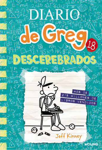 Diario De Greg 18 - Descerebrados, De Jeff Kinney. Editorial Molino, Tapa Dura En Español