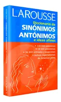 Comprar Diccionario De Sinonimos, Antonimos E Ideas Afines Larousse 