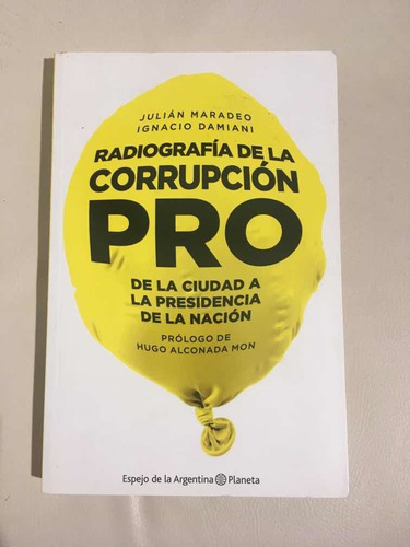 Radiografía De La Corrupcion Pro