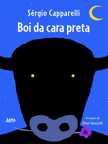 Boi da cara preta, de Capparelli, Sergio. Editorial LPM, capa mole em português, 2022
