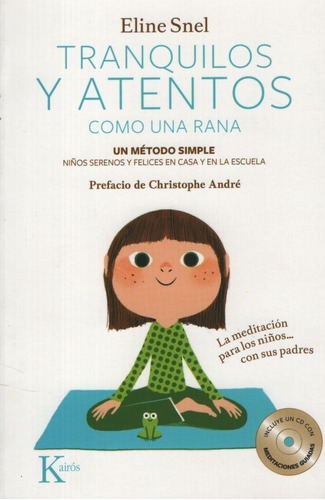 Libro Tranquilos Y Atentos Como Una Rana + Cd - Eline Snel