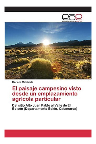 Libro: El Paisaje Campesino Visto Desde Un Emplazamiento&..