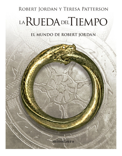 La Rueda Del Tiempo El Mundo De Robert Jordan, De Jordan, Robert. Editorial Minotauro, Tapa Dura, Edición 1 En Español, 2023