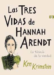 Libro Las Tres Vidas De Hannah Arendt