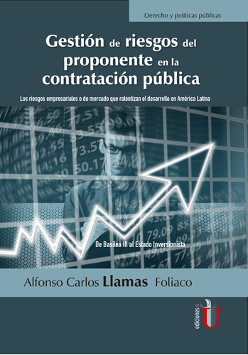 Gestión De Riesgos Del Proponente En La Contratación Pública