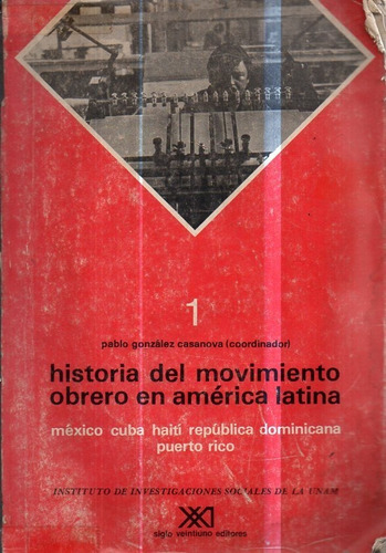 Historia Del Movimiento Obrero En America Latina 