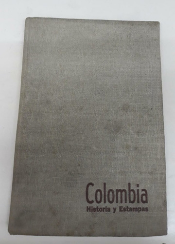 Colombia * Historia Y Estampas * Paredes Pardo Jaime