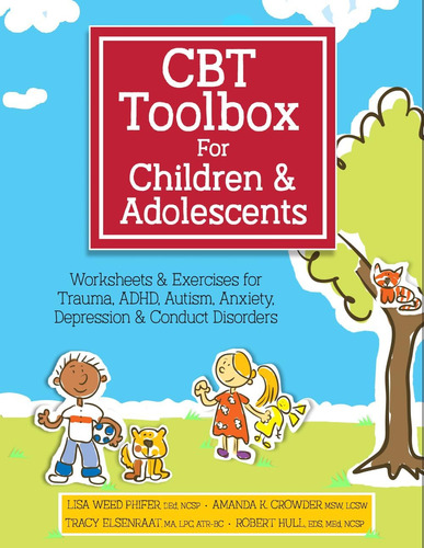 Libro: Cbt Toolbox For Children And Adolescents: Over 200 &