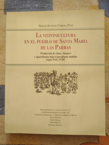 La Vitivinicultura En El Pueblo De Santa María De Las Parras