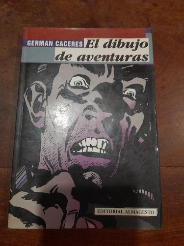 El Dibujo De Aventuras. Germán Cáceres