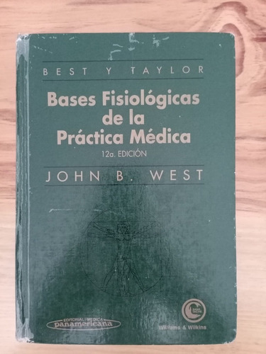 Bases Fisiológicas De La Práctica Médica Best Y Taylor