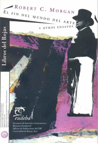 El Fin Del Mundo Del Arte Y Otros Ensayos, De Morgan Robert. Serie N/a, Vol. Volumen Unico. Editorial Eudeba, Tapa Blanda, Edición 1 En Español, 1998