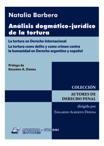Analisis Dogmatico-juridico De La Tortura - Barbero, Natalia