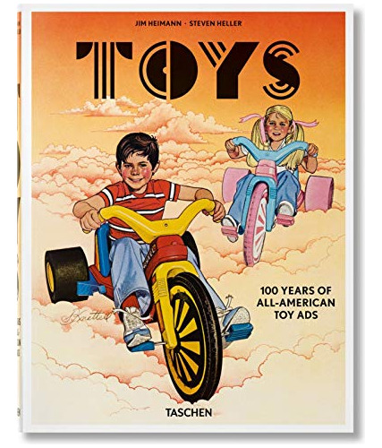 Libro Toys 100 Years Of All American Toy Ads (cartone) - Hei