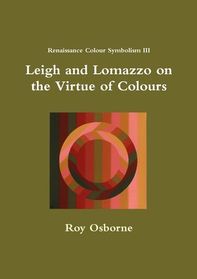 Libro Leigh And Lomazzo On The Virtue Of Colours (reniass...