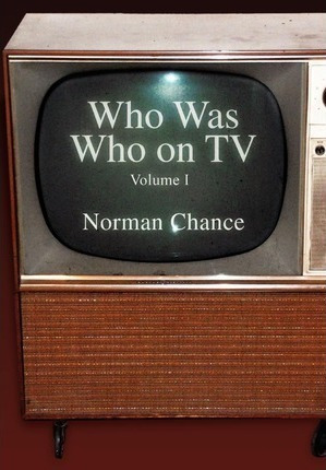 Who Was Who On Tv - Norman Chance (hardback)