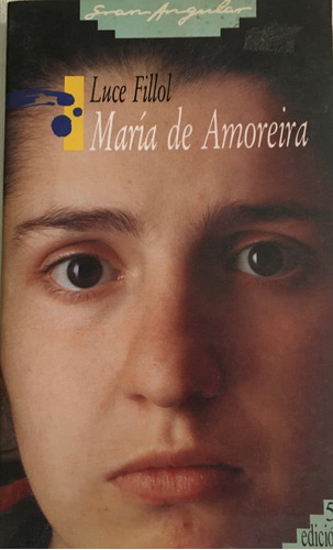 Libro Novela Maria De Amoreira Luce Fillol Ed. Sm