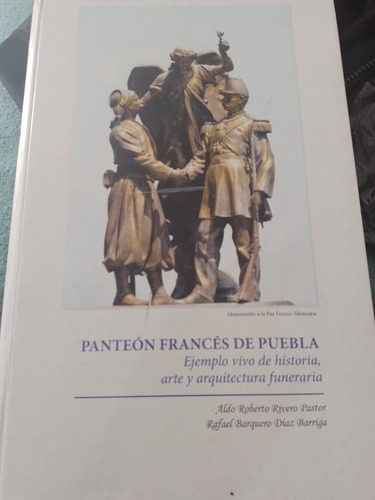 Panteón Francés De Puebla Ribero Díaz