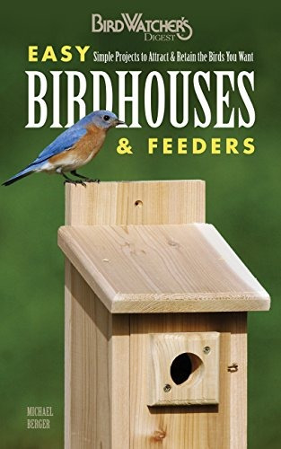 Easy Birdhouses  Y  Feeders Simple Projects To Attract  Y  R