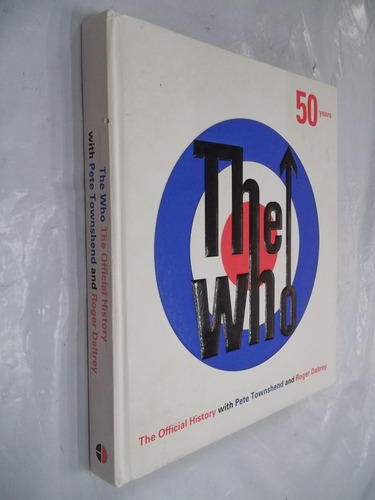 Livro - The Who - 50 Years - Roger Daltrey - Outlet 