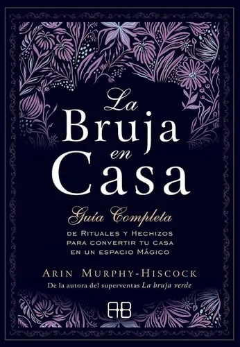 La Bruja En La Casa - Arin Murphy Hiscock - Arkano - Libro