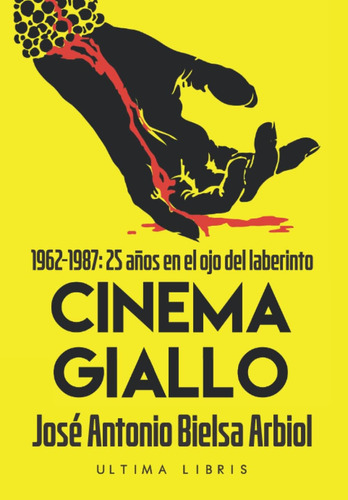 Libro: Cinema Giallo (19621987): 25 Años En El Ojo Del Labe
