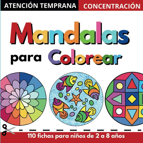 Libro: Atención Temprana - Mandalas Para Colorear Niños: Lám