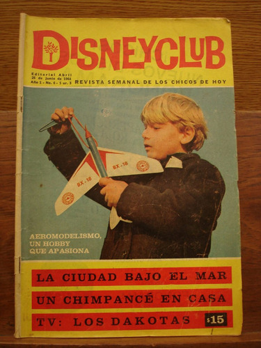 Disneyclub N° 6  1964 Aeromodelismo Los Dakotas Mickey Goofy