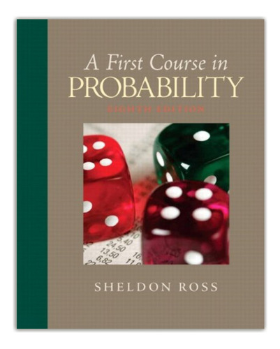 A First Course In Probability - Eighth Edition - Sheldon R.