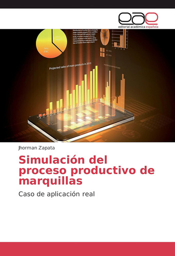 Libro: Simulación Del Proceso Productivo Marquillas: Caso