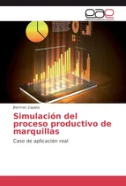 Comprar Libro: Simulación Del Proceso Productivo Marquillas: Caso