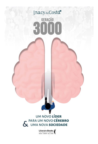 Libro Geracao 3000 Um Novo Lider Para Um Novo Cerebro De Da