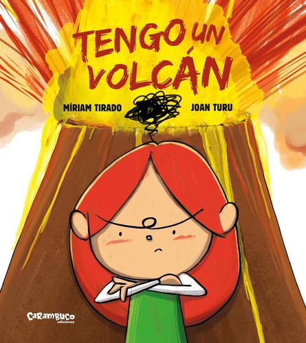 Tengo Un Volcan Album Ilustrado, De Tirado, Míriam. Editorial Carambuco Ediciones, Tapa Dura En Español