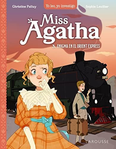 Miss Agatha Enigma En El Orient Express - Palluy Christine